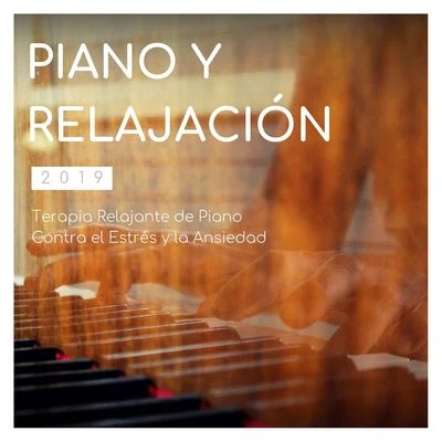 Radio Musica ClasicaPiano y Relajación 2019: Terapia Relajante de Piano Contra el Estrés y la Ansiedad