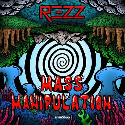 Quackson/REZZ/WrecknoMass Manipulation