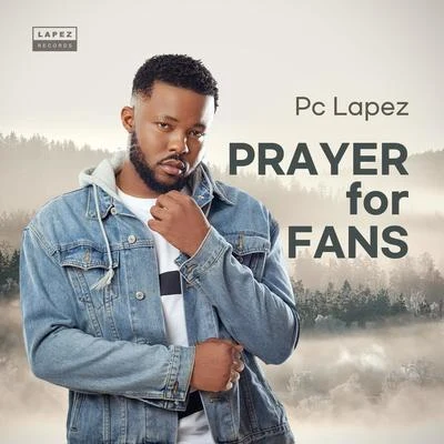 Pc LapezPrayer for Fans