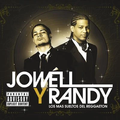 Jowell Y RandyOg BlackLos Mas Sueltos Del Reggaeton