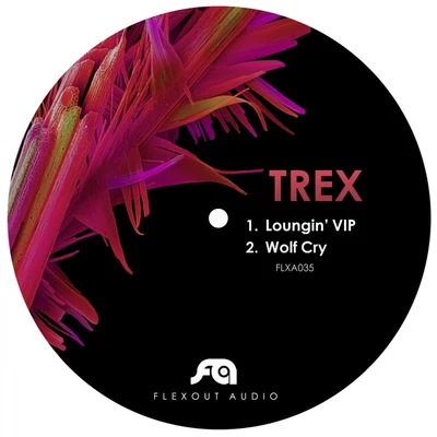 TrexLoungin VipWolf Cry (FLXA035)