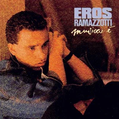 Eros RamazzottiMusica E