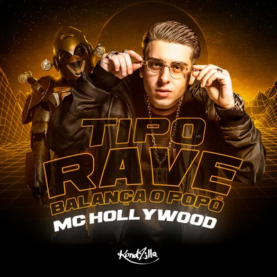 MC Hollywood/MC KevinhoTipo Rave Balança o Popô