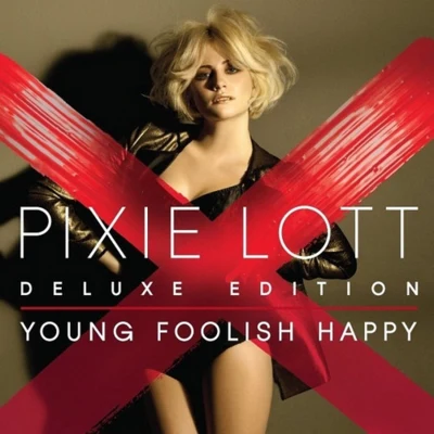 Pixie LottYoung Foolish Happy (Deluxe Edition)