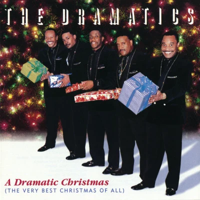 The DramaticsA Dramatic Christmas (The Very Best Christmas Of All)