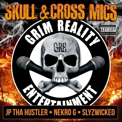 JP Tha Hustler/Grim Reality Entertainment/Insane PoetrySkull & Cross Mics