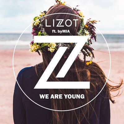 LIZOT/WHO SHE/PRETTY YOUNGWe Are Young