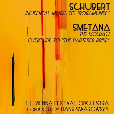 Grosses SymphonieorchestraHans SwarowskySchubert: Incidental Music - Smetana: The Modau