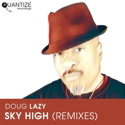 Doug LazySky High (Remixes)