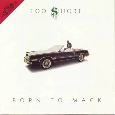 Too $hort/Adrian Marcel/M-City Jr./Boosie BadazzBorn To Mack