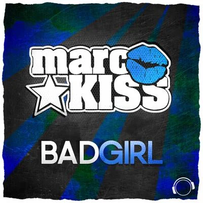 Marc KissBad Girl (Remix Bundle)