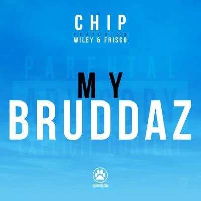 Chip/BackRoad Gee/RVMy Bruddaz