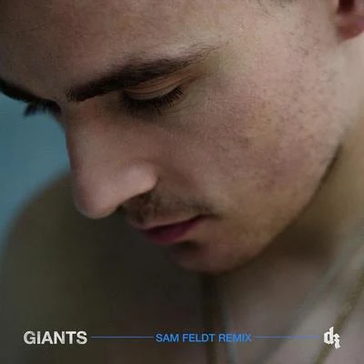 Dermot KennedyDaniel BlumeGiants (Sam Feldt Remix)