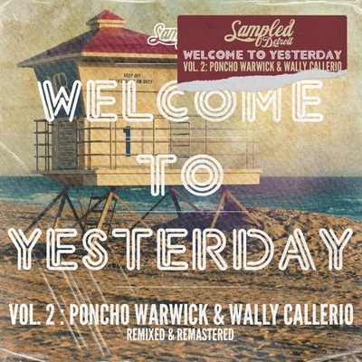 Wally CallerioWelcome To Yesterday, Vol. 2