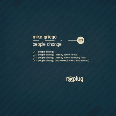 Mike GriegoPeople Change