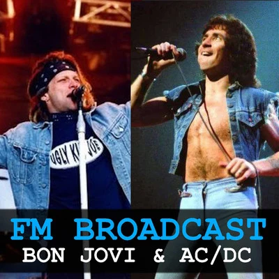 ACDCFM Broadcast Bon Jovi & ACDC