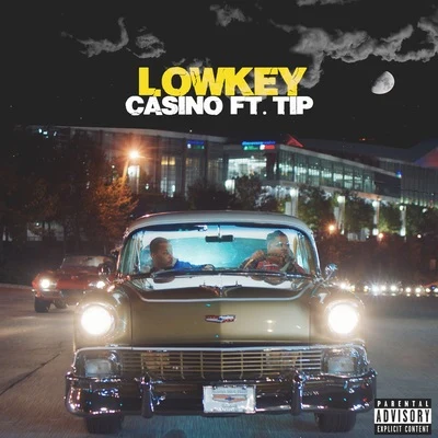 CasinoLowkey (feat. T.I.)