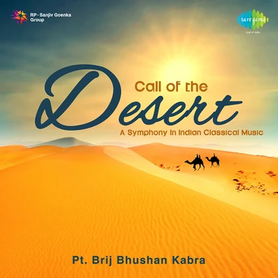 Pt. Brij Bhushan KabraCall Of The Desert