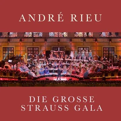 Jo Juijts/The Unforgettable Music of Annie Albritton/Turtle Creek chorale/Dr. Timothy Seelig/André RieuDie Grosse Strauss Gala