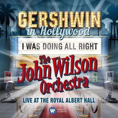 John WilsonBBC Concert OrchestraI Was Doing All Right (Live)