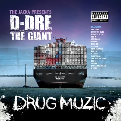 D-DreTheGiant/Bo StranglesThe Jacka Presents: Drug Muzic