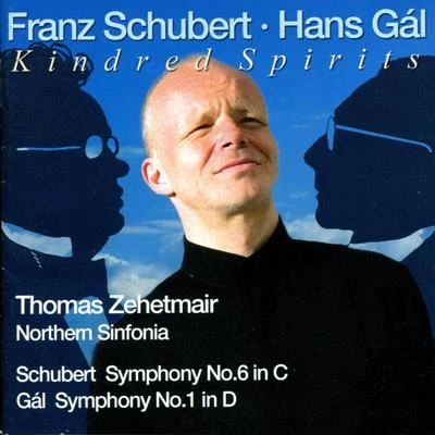 Northern SinfoniaSchubert: Symphony No. 6 - Gal: Symphony No. 1 (world-premiere recording)