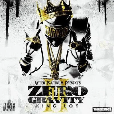 King LosTy Dolla $ignZero Gravity 2