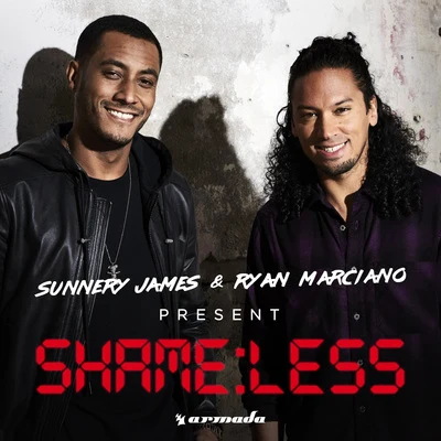 Sunnery James & Ryan MarcianoSunnery James & Ryan Marciano Present Shameless