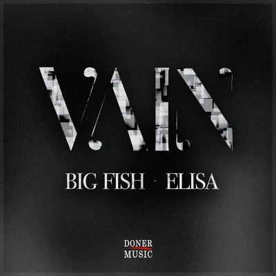 Big FishVain (Elisa)