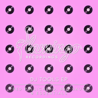 EssentialsFlamingo DJ Tools EP (Extended Mix)