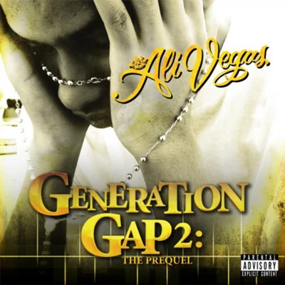 Ali Vegas/RIVER/Begetz/Fredro StarrGeneration Gap 2: The Prequel