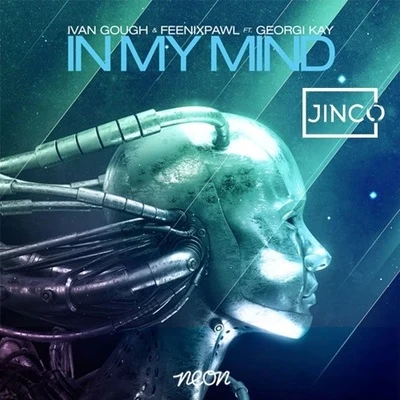 Naz Tokio/Rilan/JincoIn My Mind (Jinco Remix)