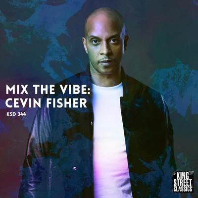 Cevin FisherMix The Vibe