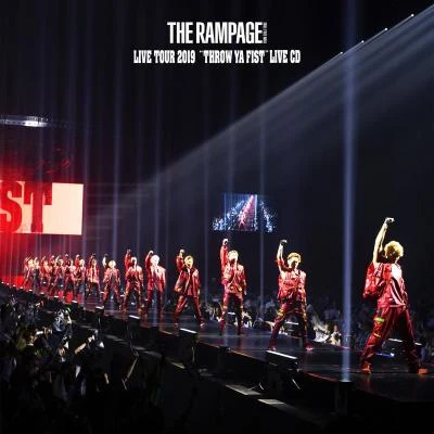 THE RAMPAGE from EXILE TRIBETHE RAMPAGE LIVE TOUR 2019 “THROW YA FIST” (Live)