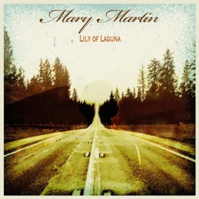 Mary MartinLily of Laguna