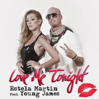 Estela MartinLove Me Tonight