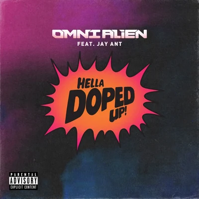 Omni Alien/Lee MajorsHella Doped up (feat. Jay Ant)