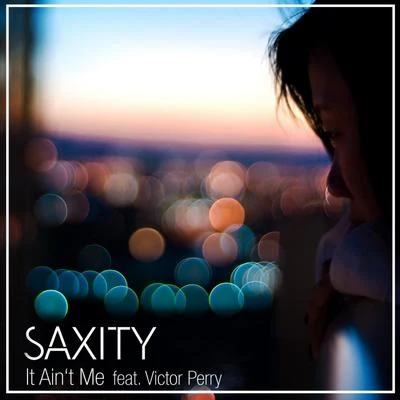 Nathalie Archangel/SaxityIt Aint Me (feat. Victor Perry)