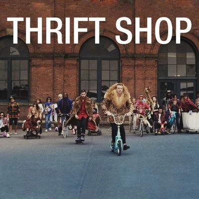 Macklemore & Ryan LewisThrift Shop