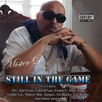 Cold 187um/Mister DStill in the Game