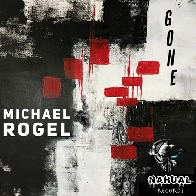 Michael RogelGone