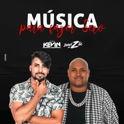 MC Kevin o Chris/2C/Leo do Grau/PDRMúsica pra Fazer Sexo