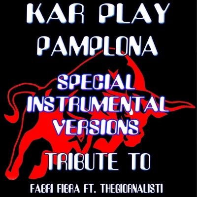 Kar PlayPamplona (special instrumental versions tribute to FAB日f IB raft. the GI or那裡所提)