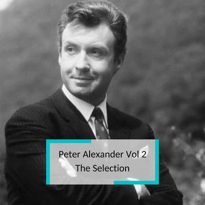 Peter AlexanderPeter Alexander Vol 2 - The Selection