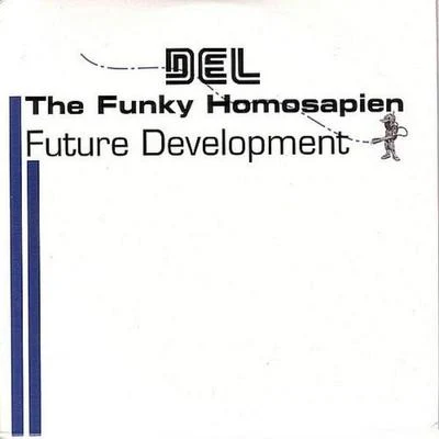 Del The Funky HomosapienFuture Development