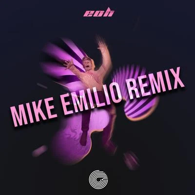 Mike Emilioeoh (Mike Emilio Remix)