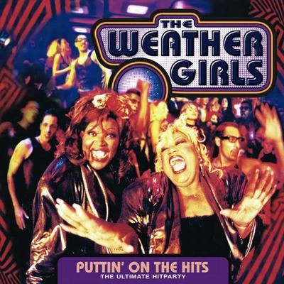 The Weather GirlsPuttin On The Hits - the ultimate Hitparty