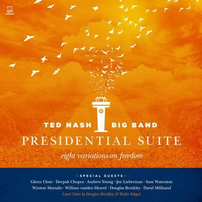 Ted NashPresidential Suite: Eight Variations on Freedom