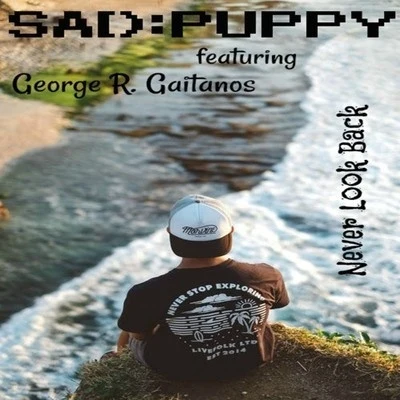 Sad Puppy/Various Artists/Aghori Tantrik/Misael Gauna/Luka Krajina/Cosmic Iron/Neological Vibration/Ficci/C41/GantherNever Look Back