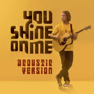 Thomas OliverYou Shine on Me (Acoustic Version)